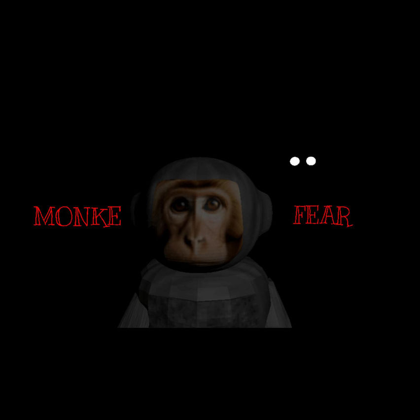 Monke Fear