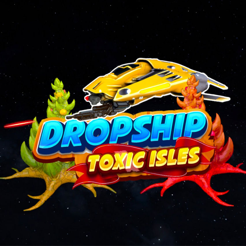 Dropship - Toxic Isles