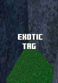 Exotic Tag