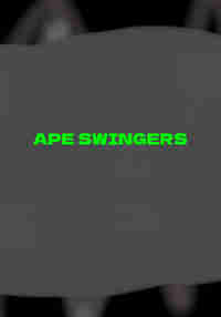 Ape Swingers