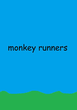 Monkey Runners