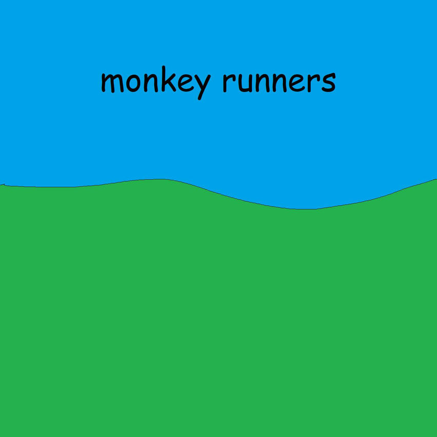 Monkey Runners