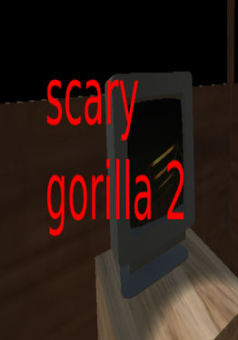 Scary Gorilla 2