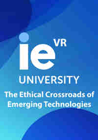 IE The Ethical Crossroads of Emerging Technologies