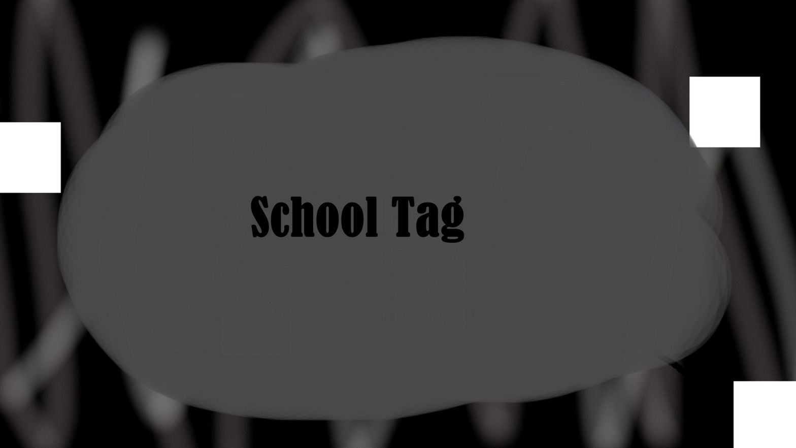 School Tag