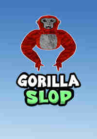 Gorilla Slop