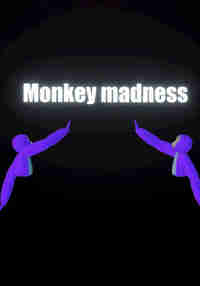 Monkey Madness