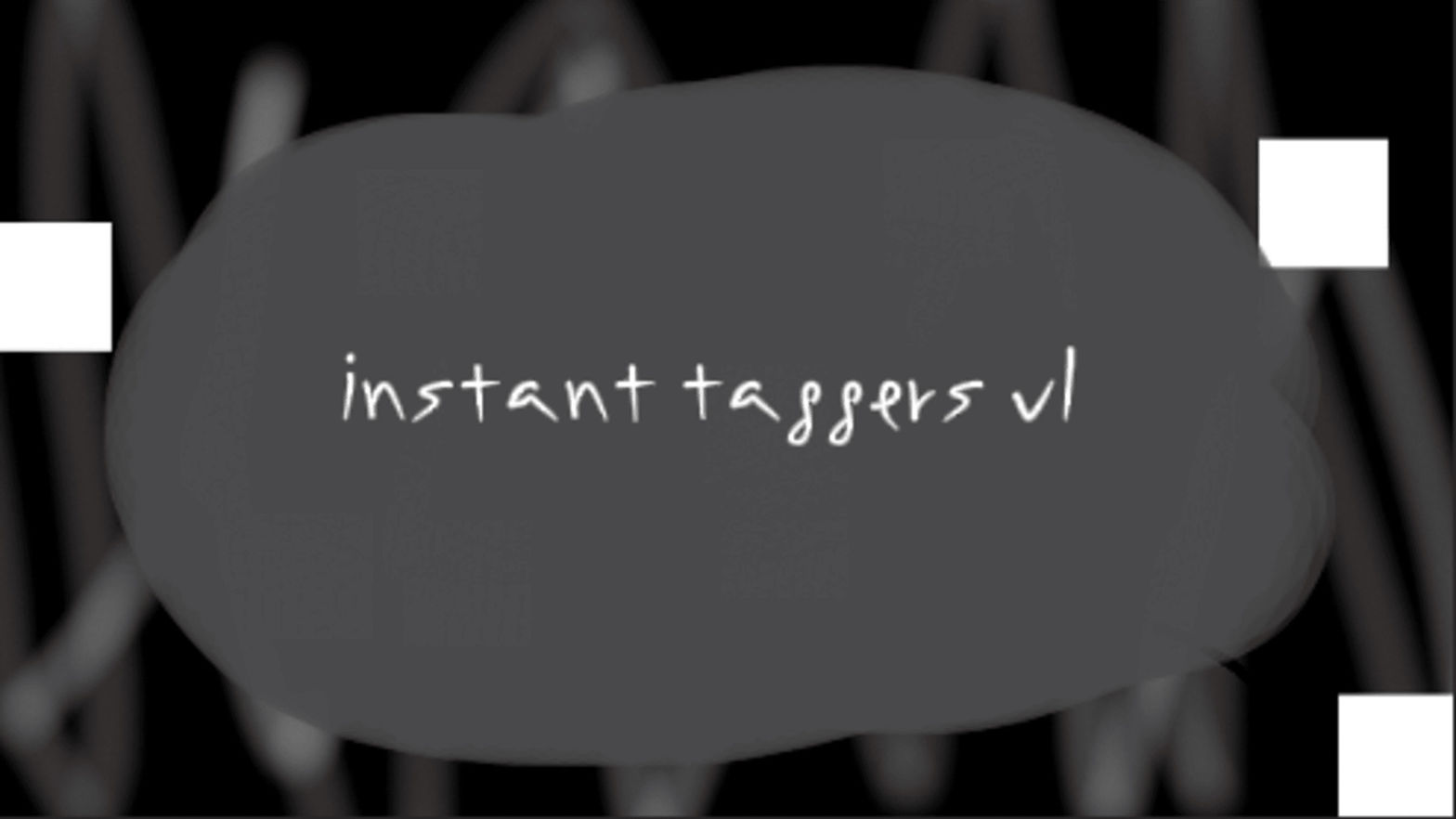 Instant Taggers v1