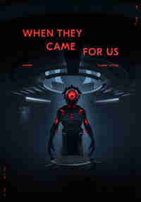 When They Came For Us