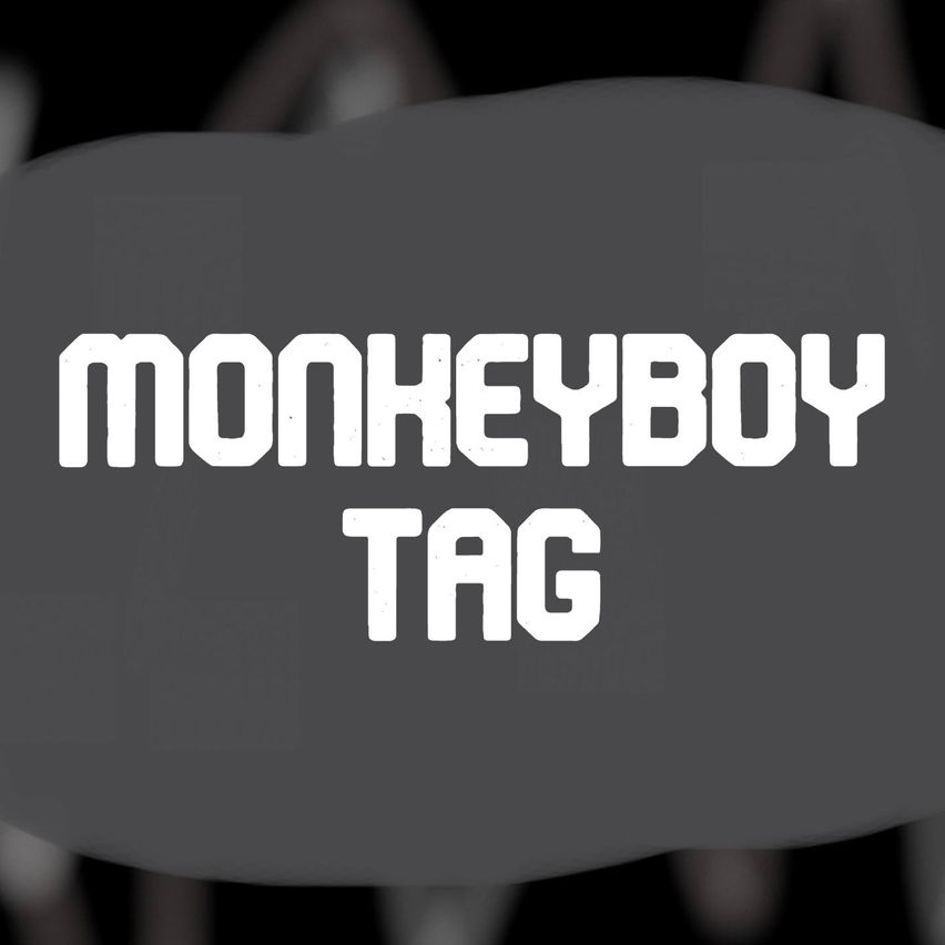 Monkeyboy Tag