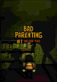 Bad Parenting 1: Mr Red Face VR