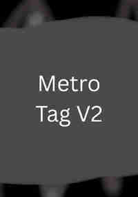 Metro Tag V2