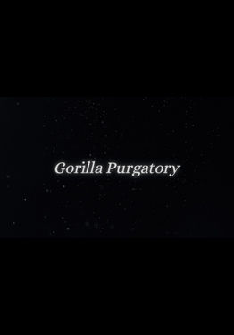 Gorilla Purgatory