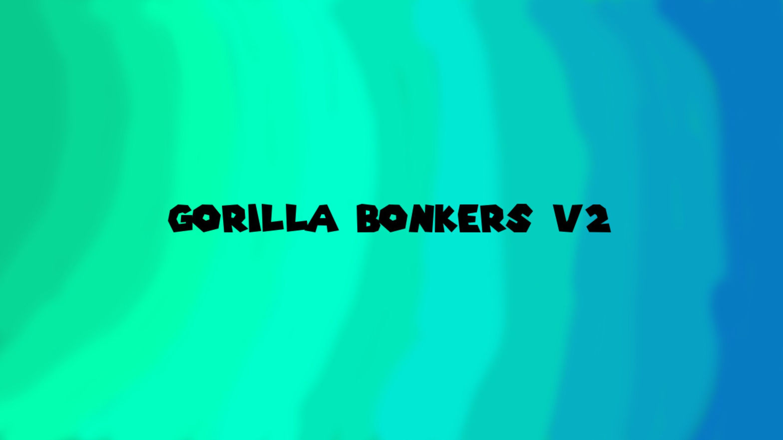Gorilla Bonkers v2