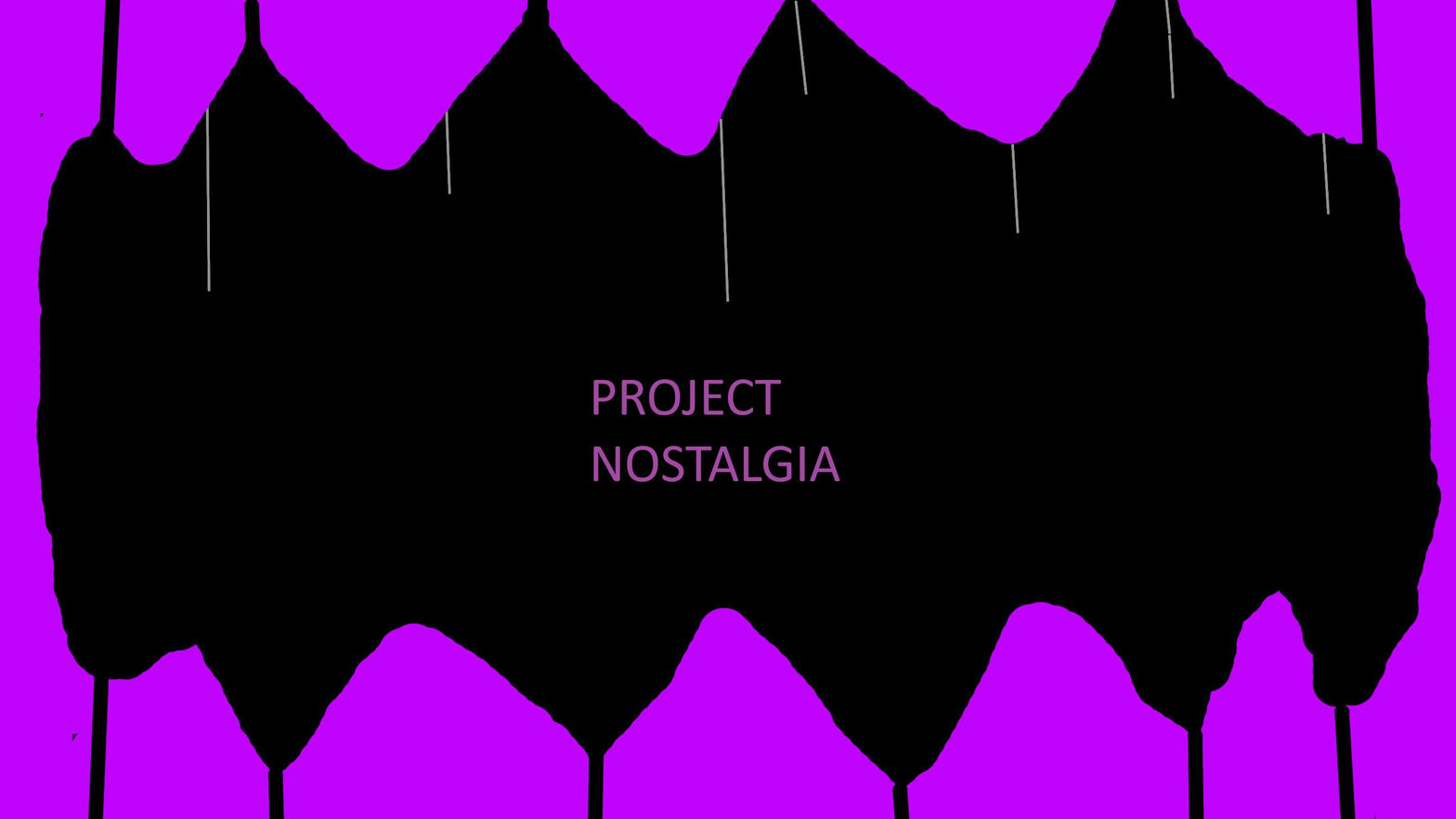Project Nostalgia