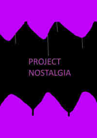 Project Nostalgia