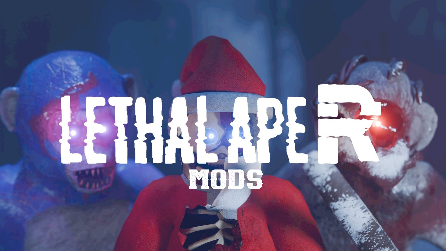Lethal ‎‎Ape R Mods