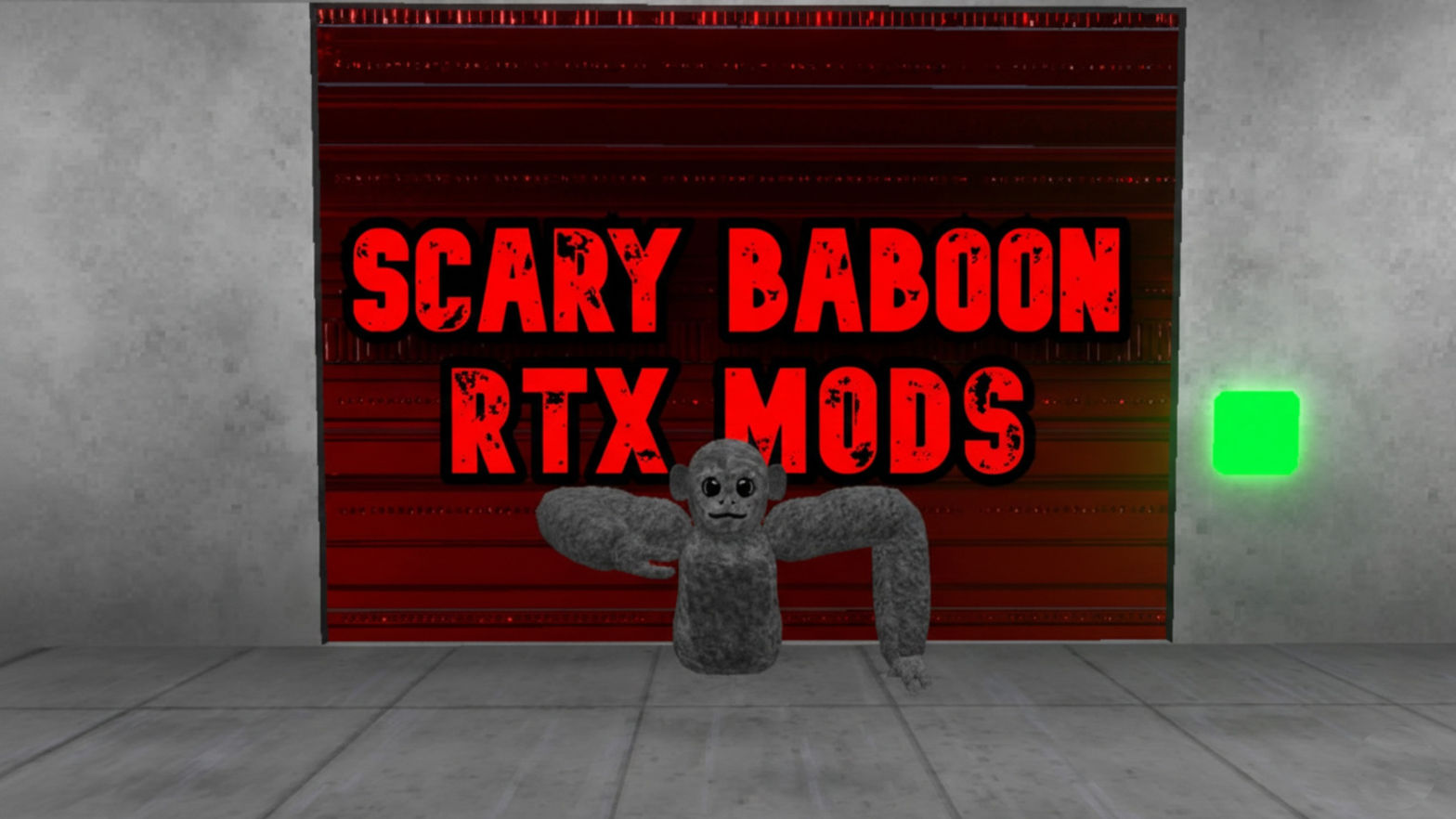 Scary Baboon RTX MODS