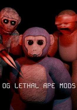 OG Lethal Ape MODS