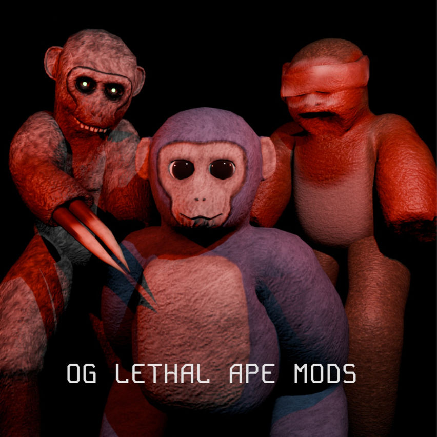 OG Lethal Ape MODS