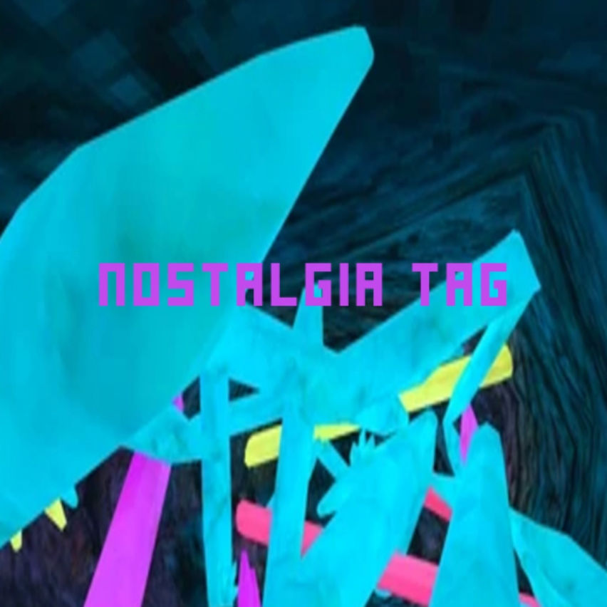 Nostalgia Tag