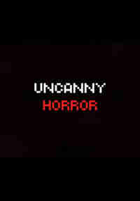 Uncanny Horror