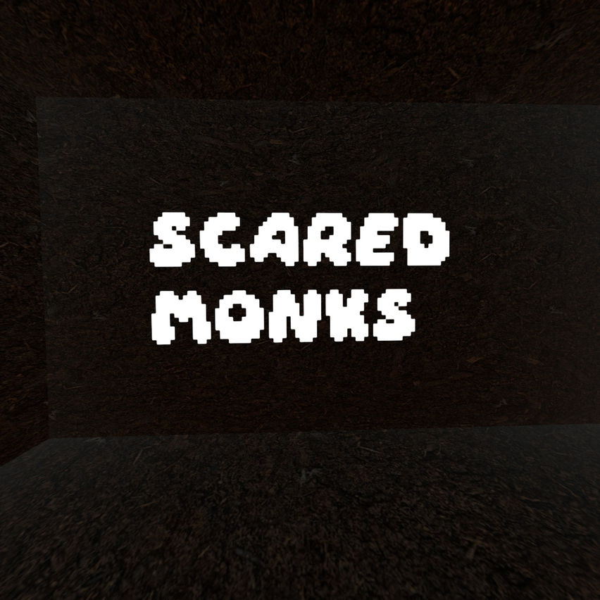 Scared Monks