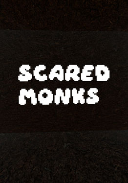 Scared Monks