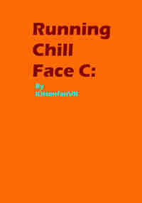 Running Chill Face