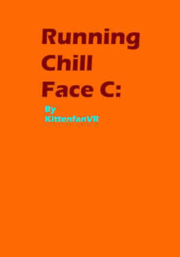 Running Chill Face