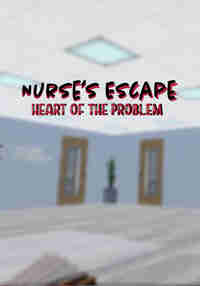 Nurse's Escape - The Heart of the Problem