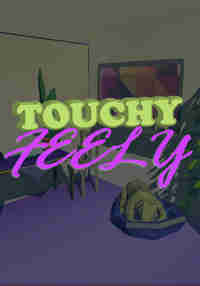 Touchy Feely