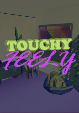 Touchy Feely