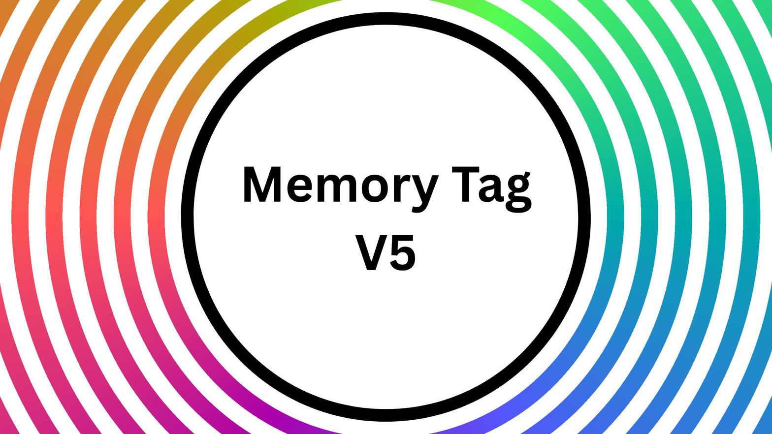 Memory Tag V5