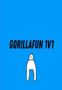 Gorilla Fun 1V1