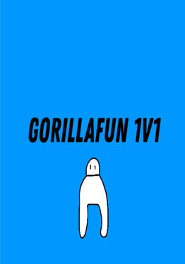 Gorilla Fun 1V1
