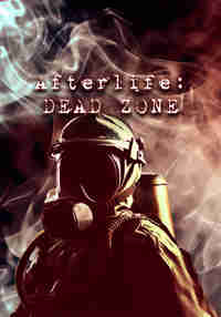 Afterlife: Dead Zone
