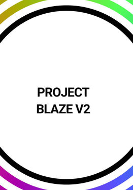 Project Blaze V2