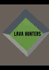 LAVA HUNTERS
