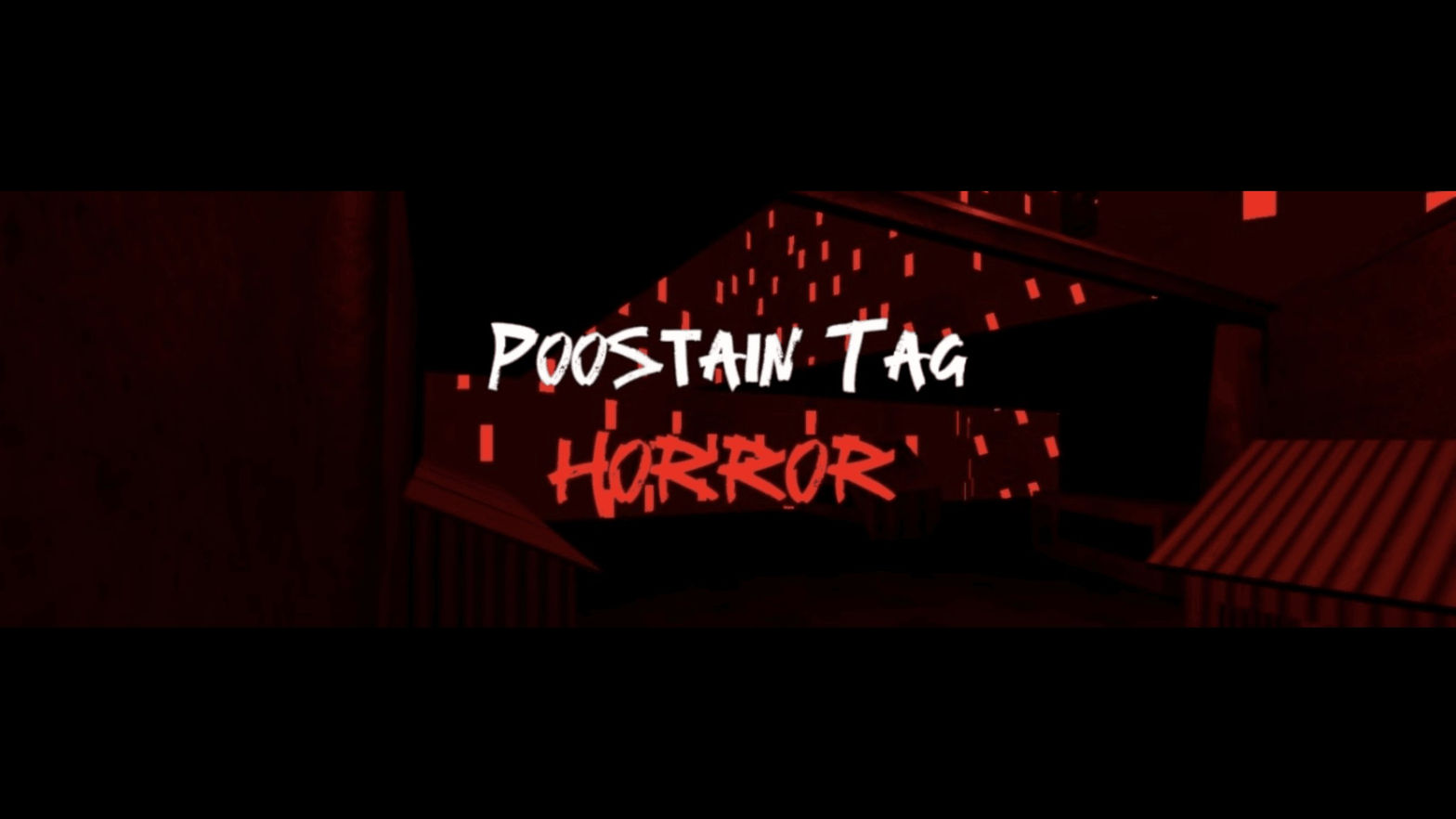 Poostain Tag Horror