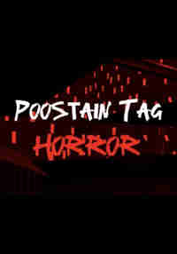 Poostain Tag Horror