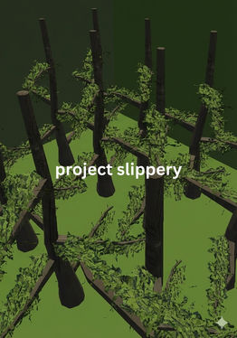 project slippery