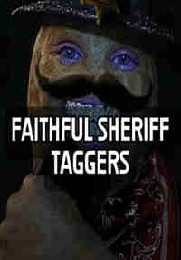 FAITHFUL SHERIFF TAGGERS
