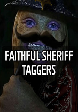 FAITHFUL SHERIFF TAGGERS