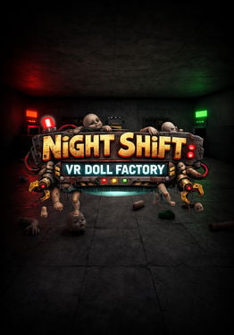 Night Shift: VR Doll Factory