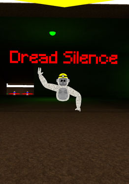 Dread Silence