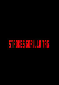 Strokes Gorilla Tag