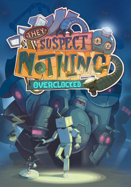 They Suspect Nothing