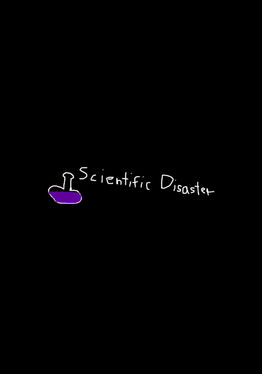 Scientific Disaster