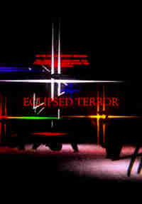 ECLIPSED TERROR